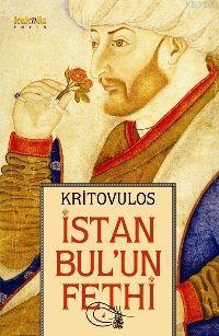 İstanbul'un Fethi | Kritovulos | Kaknüs Yayınları