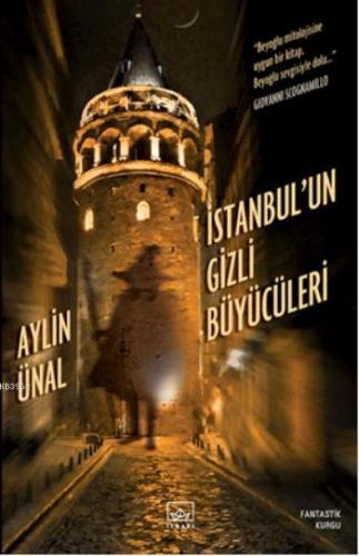 İstanbul'un Gizli Büyücüleri | Aylin Ünal | İthaki Yayınları