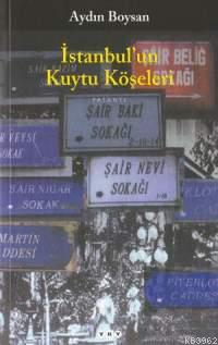 İstanbul'un Kuytu Köşeleri | Aydın Boysan | Yapı Kredi Yayınları ( YKY