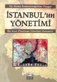 İstanbul'un Yönetimi | Sırma Ramazanoğulları | Anahtar Kitaplar