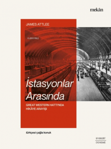 İstasyonlar Arasında | James Attlee | Everest Yayınları