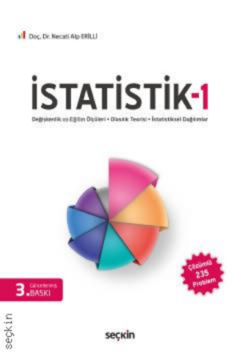 İstatistik – 1;Değişkenlik ve Eğilim Ölçüleri Olasılık Teorisi – İstat