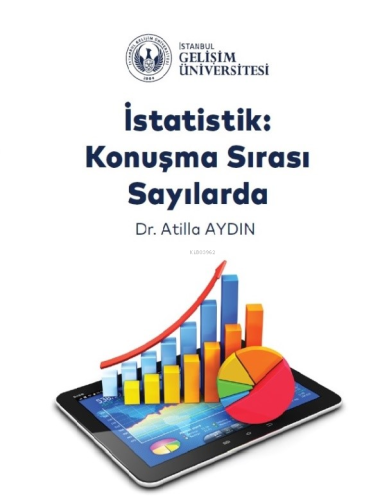 İstatistik : Konuşma Sırası Sayılarda | Atilla Aydın | İstanbul Gelişi