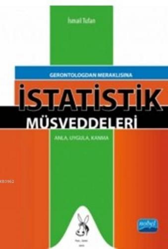 İstatistik Müsveddeleri; Gerontologdan Meraklısına | İsmail Tufan | No