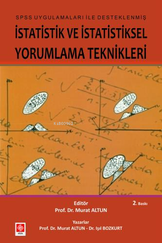 İstatistik ve İstatistiksel Yorumlama Teknikleri | Murat Altun | Ekin 