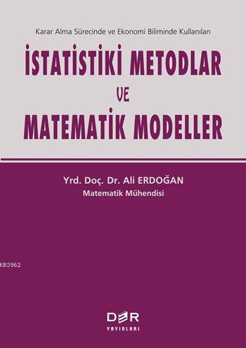 İstatistiki Metodlar ve Matematik Modeller | Ali Erdoğan (Matematik Mü