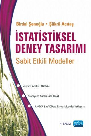 İstatistiksel Deney Tasarımı; Sabit Etkili Modeller | Birdal Şenoğlu |