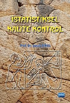 İstatistiksel Kalite Kontrol | Şanslı Şenol | Nobel Akademik Yayıncılı