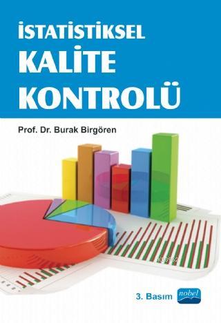 İstatistiksel Kalite Kontrolü | Burak Birgören | Nobel Akademik Yayınc