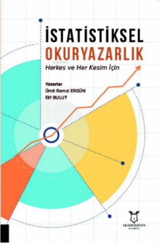 İstatistiksel Okuryazarlık | Ümit Remzi Ergün | Akademisyen Kitabevi