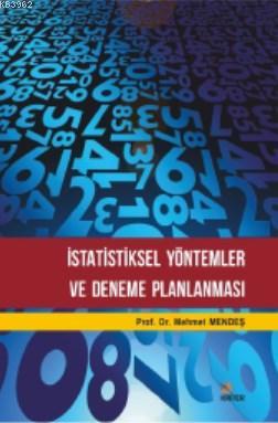 İstatistiksel Yöntemler ve Deneme Planlaması | Mehmet Mendeş | Kariyer