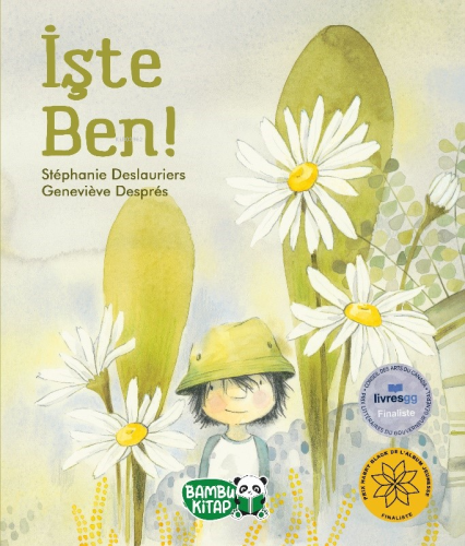 İşte Ben | Stephanie Deslauriers | Bambu Kitap