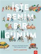 İşte Benim Bir Günüm | Matt Lamothe | Redhouse Kidz / Sev Matbaacılık 