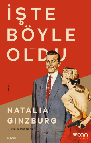 İşte Böyle Oldu | Natalia Ginzburg | Can Yayınları