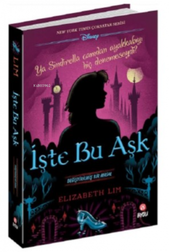 İşte Bu Aşk -Değiştirilmiş Bir Masal | Elizabeth Lim | Beta Byou