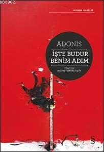 İşte Budur Benim Adım | Adonis | Everest Yayınları