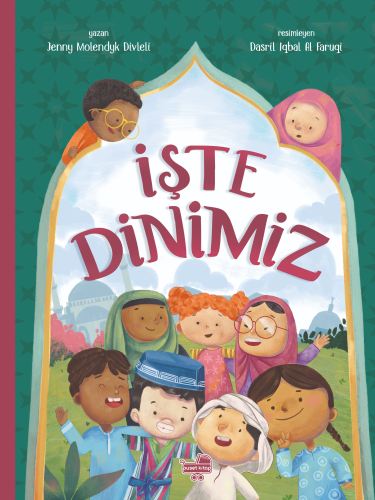 İşte Dinimiz | Jenny Molendyk Divleli | Puset Kitap