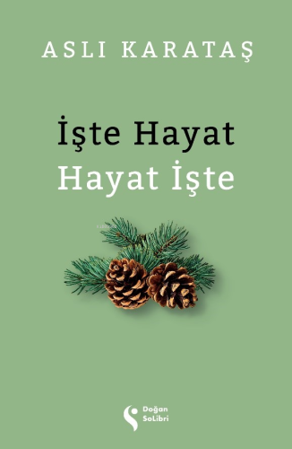 İşte Hayat & İşte Hayat | Aslı Karataş | Doğan Solibri