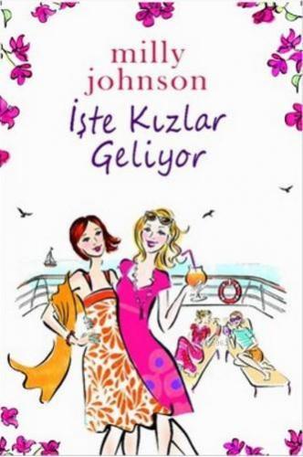 İşte Kızlar Geliyor; (Cep Boy) | Milly Johnson | Hyperion Kitap