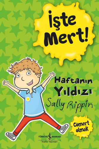 İşte Mert! Haftanın Yıldızı - Cömert Olmak | Sally Rippin | Türkiye İş