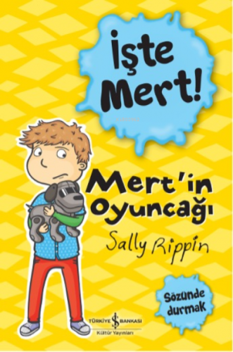 İşte Mert! – Mert’in Oyuncaği – Sözünde Durmak | Sally Rıppın | Türkiy