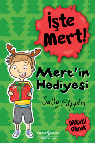 İşte Mert!- Mert2in Hediyesi- Dikkatli Olmak | Sally Rippin | Türkiye 