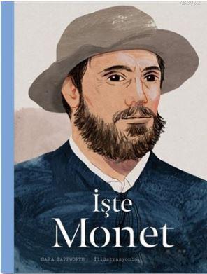 İşte Monet | Sara Pappworth | Hep Kitap