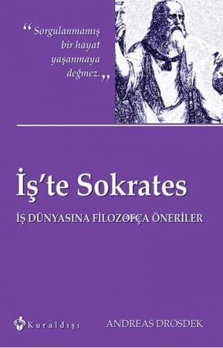 İş'te Sokrates | Andreas Drosdek | Kuraldışı Yayıncılık