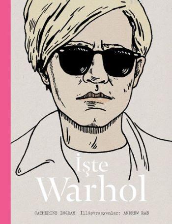 İşte Warhol | Catherine Ingram | Hep Kitap