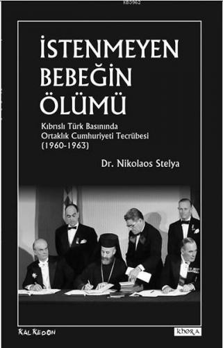 İstenmeyen Bebeğin Ölümü; Kıbrıslı Türk Basınında Ortaklık Cumhuriyeti