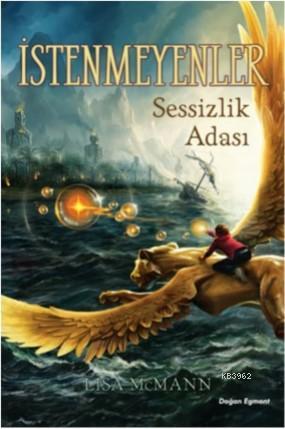 İstenmeyenler 2; Sessizlik Adası | Lisa McMann | Doğan Çocuk