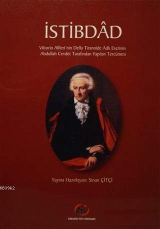 İstibdad; Vittorio Alfieri'nin Della Tirannide Adlı Eserinin Abdullah 