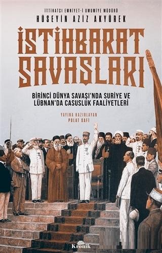 İstihbarat Savaşları; Birinci Dünya Savaşı'nda Suriye ve Lübnan'da Cas