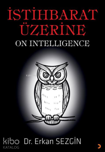 İstihbarat Üzerine;On Intelligence | Erkan Sezgin | Cinius Yayınları