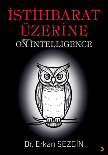 İstihbarat Üzerine;On Intelligence | Erkan Sezgin | Cinius Yayınları