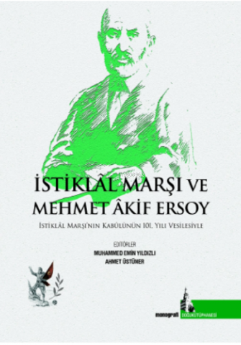 İstiklal Marşı ve Mehmet Akif Ersoy | Muhammed Emin Yıldızlı | Doğu Kü