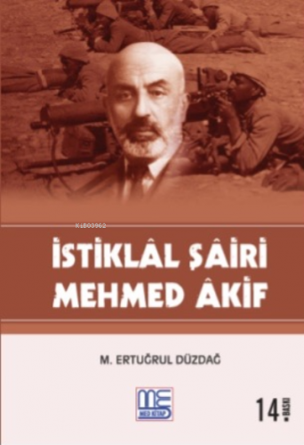 İstiklal Şairi Mehmed Akif | M.Ertuğrul Düzdağ | Med Kitap