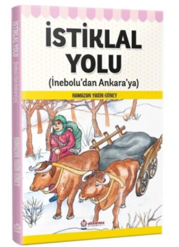 İstiklal Yolu | Ramazan Yasin Güney | Atlı Karınca Yayıncılık