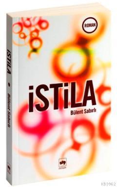 İstila | Bülent Sabırlı | Ötüken Neşriyat