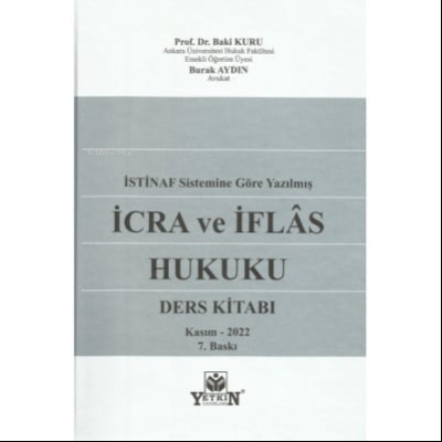 İstinaf Sistemine Göre Yazılmış İcra ve İflâs Hukuku (Ders Kitabı) | B