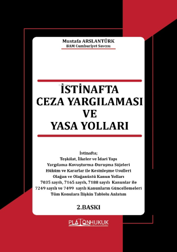 İstinafta Ceza Yargılaması ve Yasa Yolları | Mustafa Arslantürk | Plat