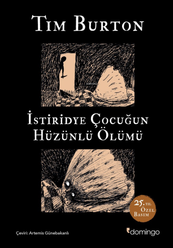 İstiridye Çocuğun Hüzünlü Ölümü;25. Yıl Özel Basım (Sert Kapak) | Tim 