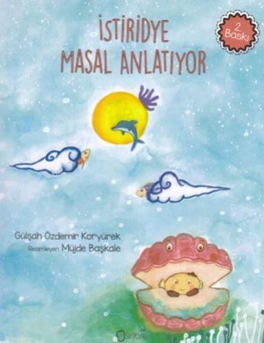 İstiridye Masal Anlatıyor | Gülşah Özdemir Koryürek | Sıfırdan Yayınla