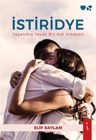 İstiridye Yaşanmış Yasak Bir Aşk Hikayesi | Elif Saylam | İkinci Adam 