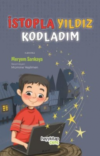 İstopla Yıldız Kodladım | Meryem Sarıkaya | Hayy Kitap