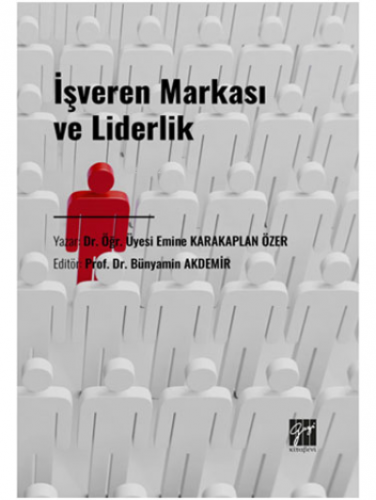 İşveren Markası ve Liderlik | Bünyamin Akdemir | Gazi Kitabevi