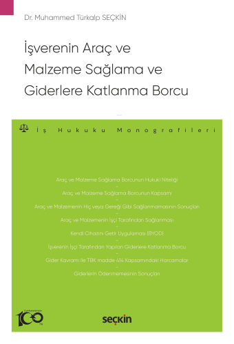 İşverenin Araç ve Malzeme Sağlama ve Giderlere Katlanma Borcu | Muhamm