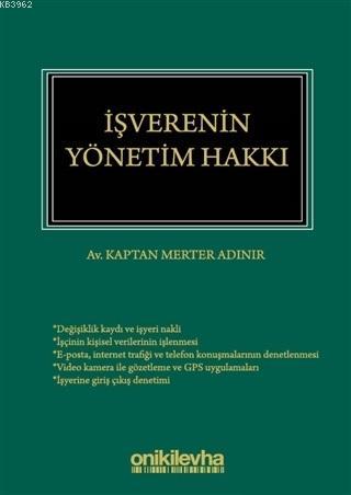 İşverenin Yönetim Hakkı | Kaptan Merter Adınır | On İki Levha Yayıncıl