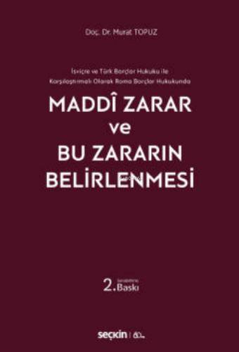 İsviçre ve Türk Borçlar Hukuku ile Karşılaştırmalı Olarak Roma Borçlar