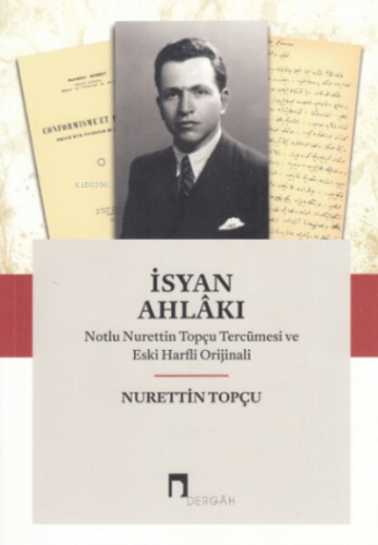 İsyan Ahlakı / Notlu | Nurettin Topçu | Dergah Yayınları